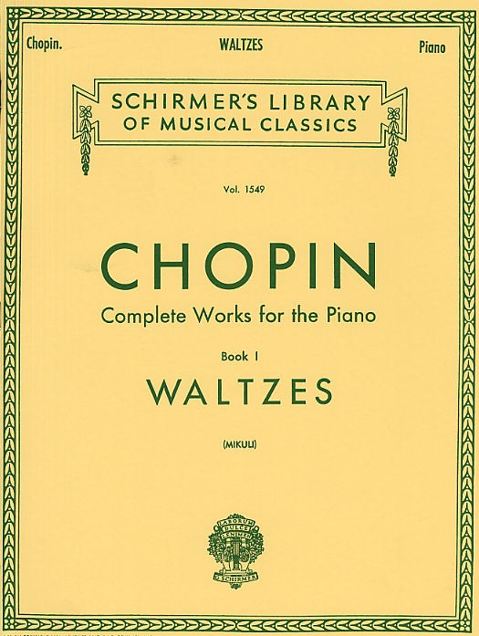 Frederic Chopin: Complete Works For The Piano Book I Waltzes