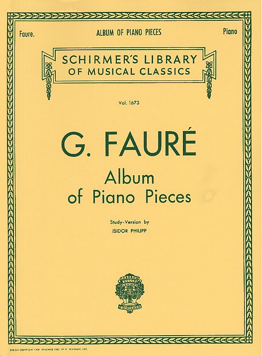 Gabriel Faure: Album Of Piano Pieces