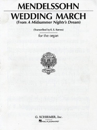 Felix Mendelssohn: Wedding March (Organ)