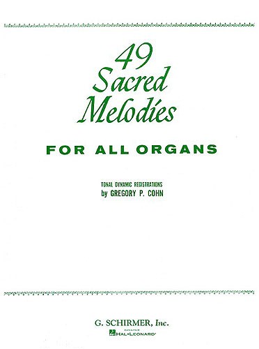 49 Sacred Melodies For Organ