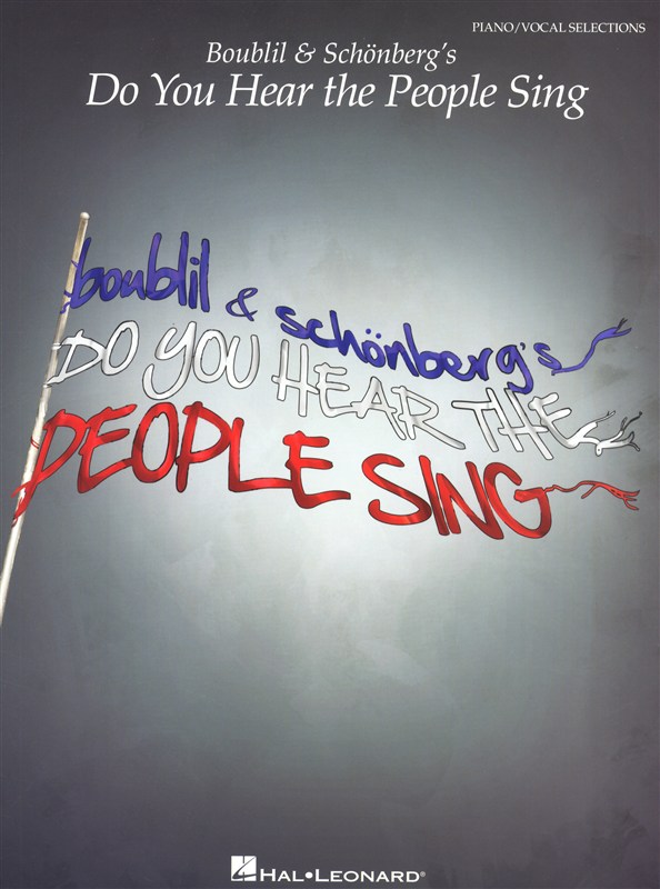 Boublil & Schnberg's Do You Hear The People Sing