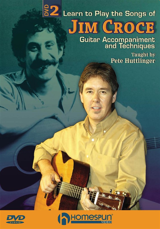 Learn To Play The Songs Of Jim Croce - DVD 2