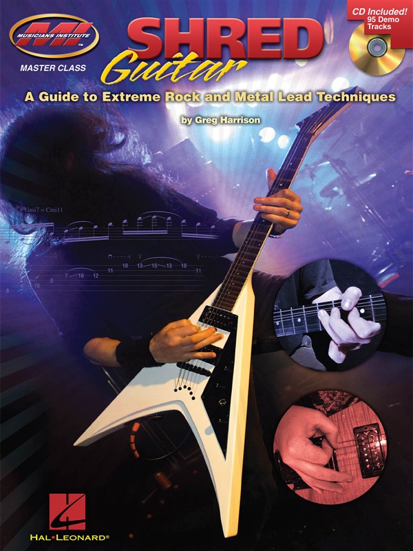 Greg Harrison: Shred Guitar - A Guide To Extreme Rock And Metal Lead Techniques