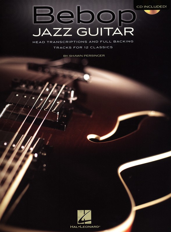 Shawn Persinger: Bebop Jazz Guitar - Head Transcriptions And Full Backing Tracks