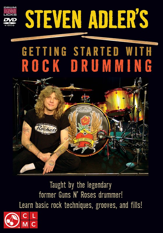 Steven Adler's Getting Started With Rock Drumming