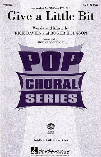 Rick Davies/Roger Hodgson: Give A Little Bit (SATB)