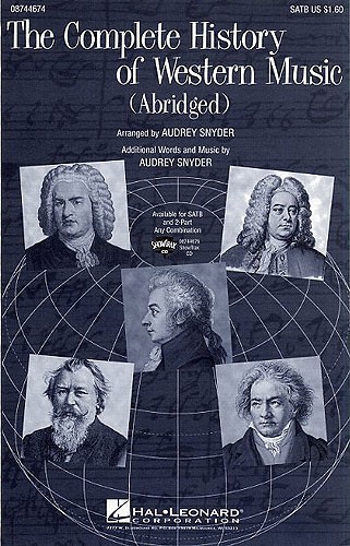 The Complete History Of Western Music (Abridged) - SATB