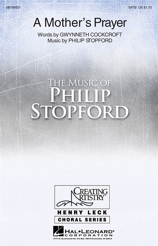 Philip Stopford: A Mother's Prayer (SATB)