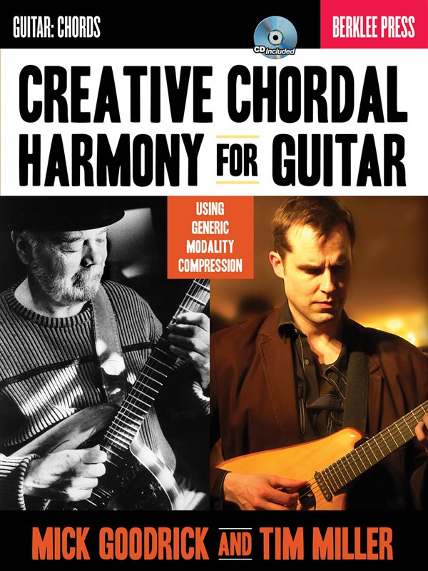 Mick Goodrick/Tim Miller: Creative Chordal Harmony For Guitar