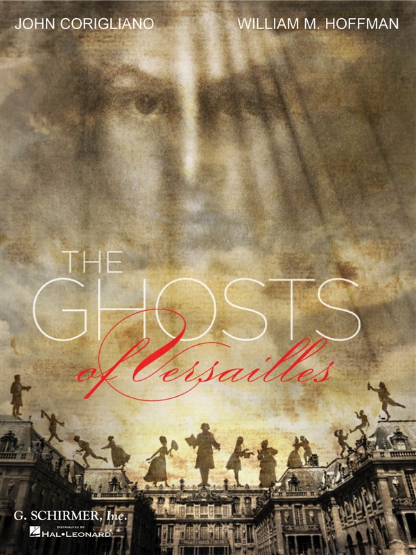 John Corigliano: The Ghosts of Versailles