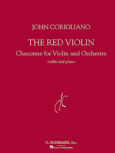 John Corigliano: The Red Violin, Chaconne For Violin And Orchestra (Violin/Piano