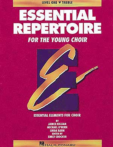 Essential Repertoire For The Young Choir: Level One Treble