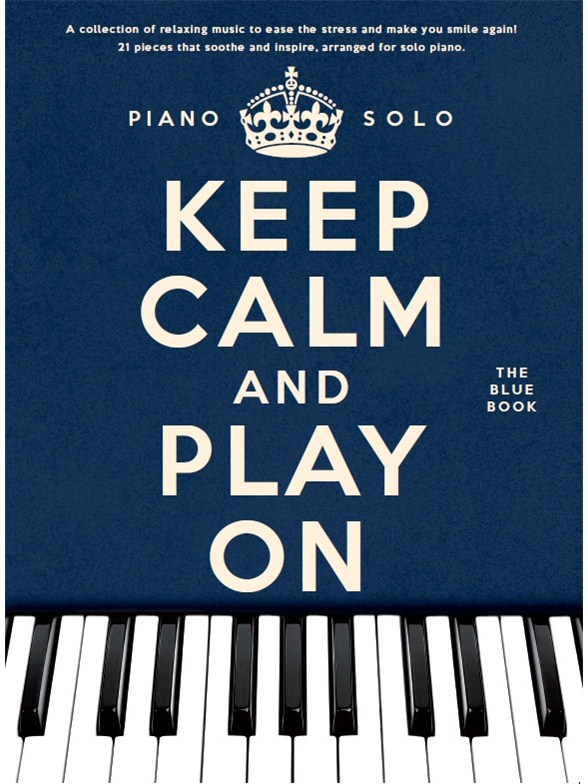 Keep Calm And Play On: The Blue Book - Piano Solo