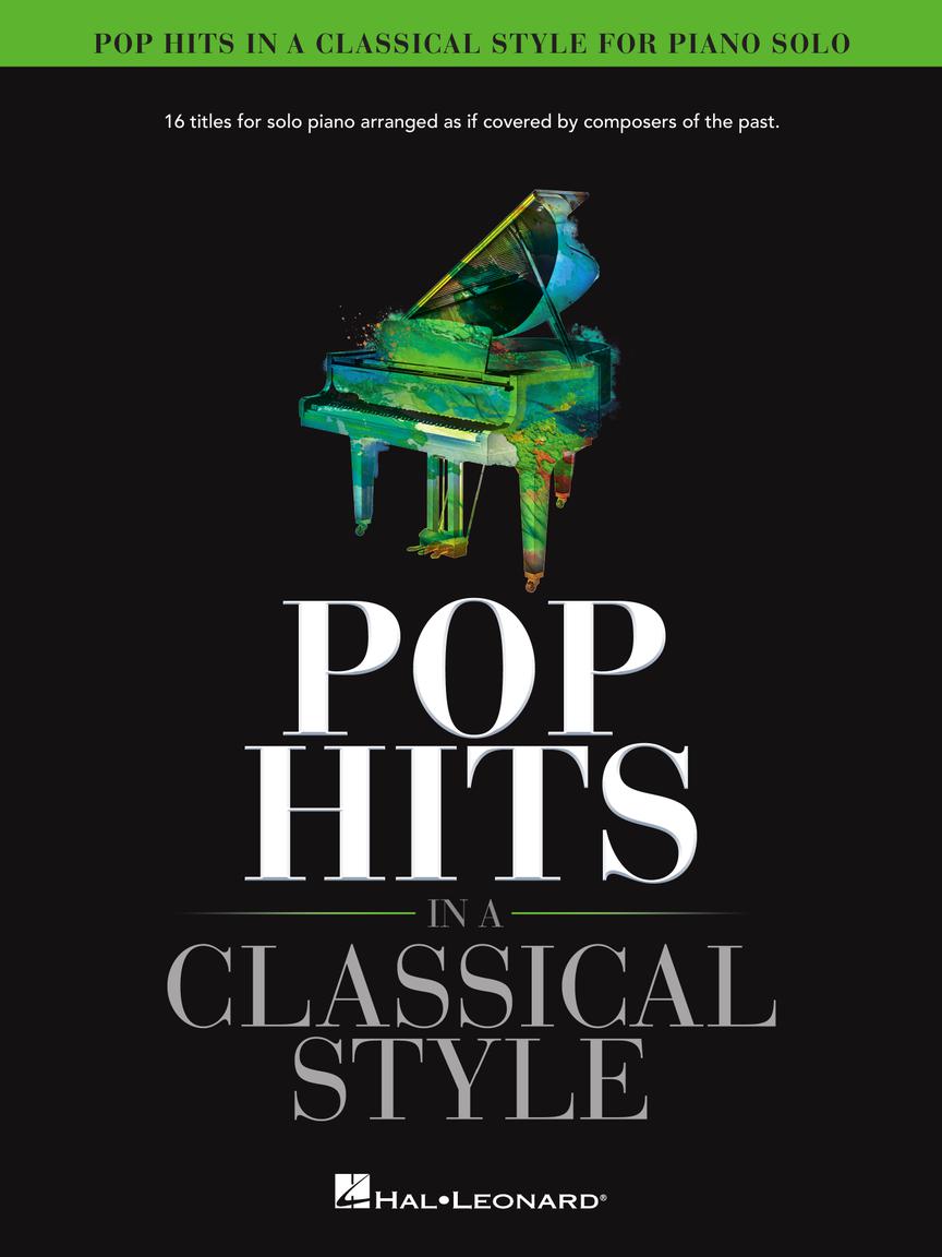 Pop Hits in a Classical Style