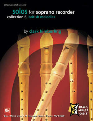 Solos for Soprano Recorder, Collection 6: British Melodies