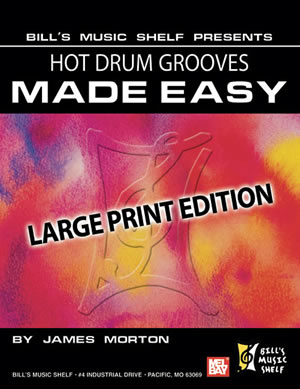 Hot Drum Grooves Made Easy, Large Print Edition