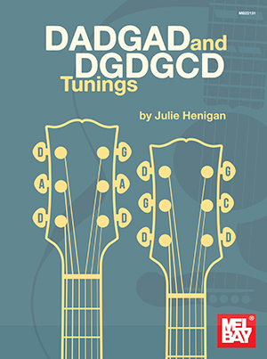 Julie Henigan: DADGAD and DGDGCD Tunings