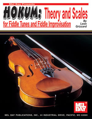 Hokum: Theory and Scales for Fiddle Tunes and Fiddle Improvisation