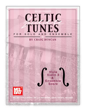 Celtic Fiddle Tunes for Solo and Ensemble - Viola, Violin 3