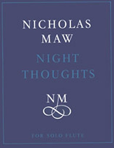 Nicholas Maw: Night Thoughts (Solo Flute)