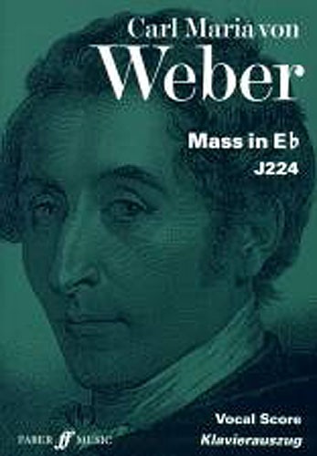 Carl Maria Von Weber: Mass In E Flat - Vocal Score (Faber Urtext Edition)