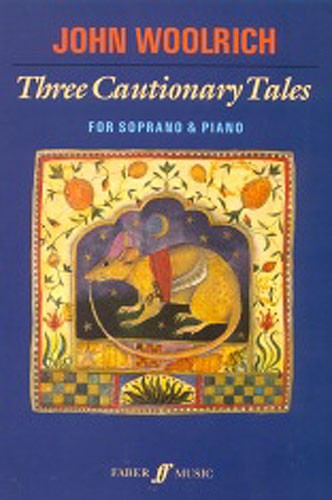 Three Cautionary Tales (Soprano & Piano)