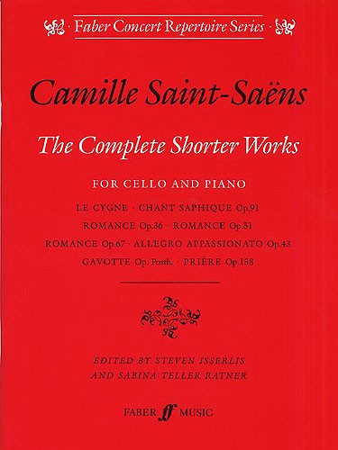 Camille Saint-Saens: Complete Shorter Works For Cello And Piano