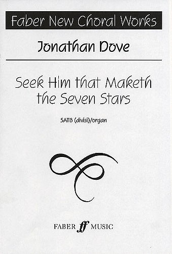 Jonathan Dove: Seek Him That Maketh