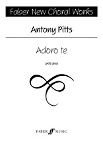 Antony Pitts: Adoro Te (SATB)