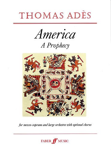 Thomas Ades: America - A Prophecy Op.2 (Score)