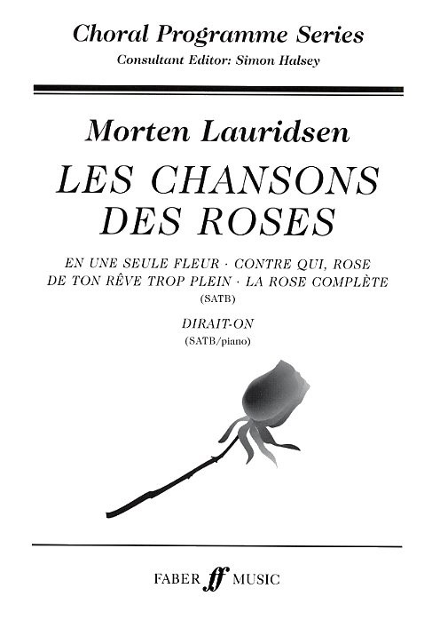 Morten Lauridsen: Les Chansons Des Roses