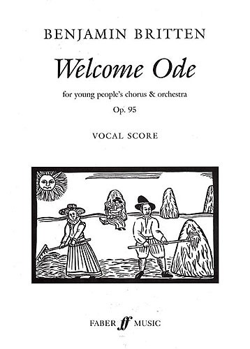 Benjamin Britten: Welcome Ode Op.95 (Vocal Score)