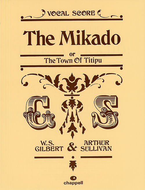 Gilbert And Sullivan: The Mikado (The Town Of Titipu) - Vocal Score