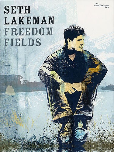 Seth Lakeman: Freedom Fields (TAB)