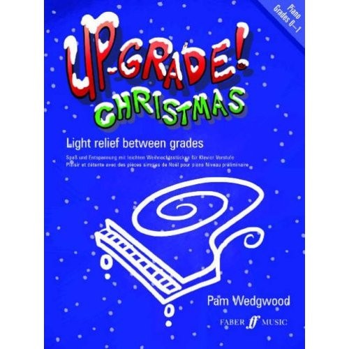 Pamela Wedgewood: Up-grade Christmas Grade 0-1