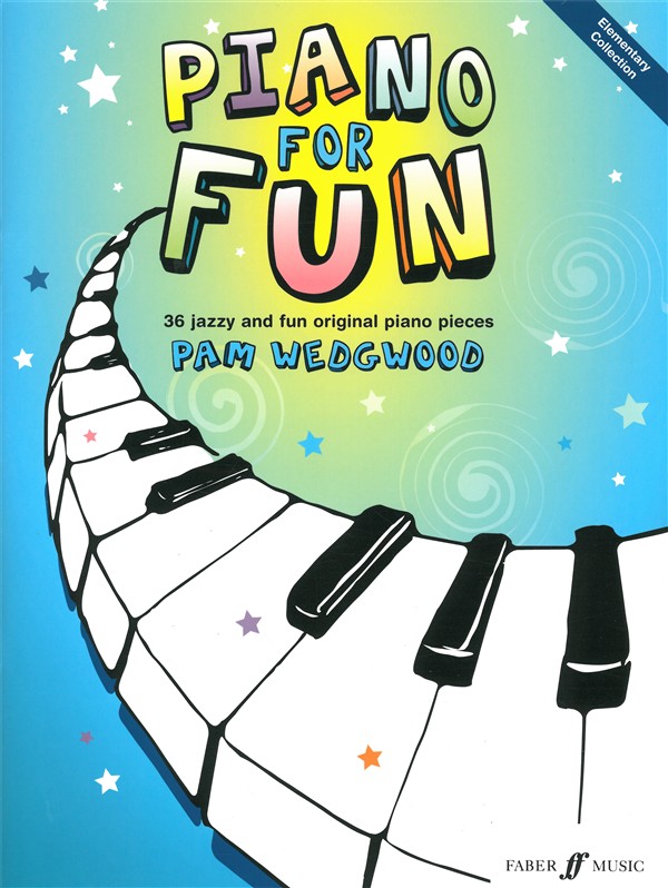 Pam Wedgwood: Piano For Fun - 36 Jazzy And Fun Original Piano Pieces