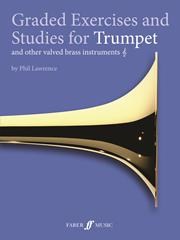 Phil Lawrence: Graded Exercises And Studies For Trumpet And Other Valved Brass I