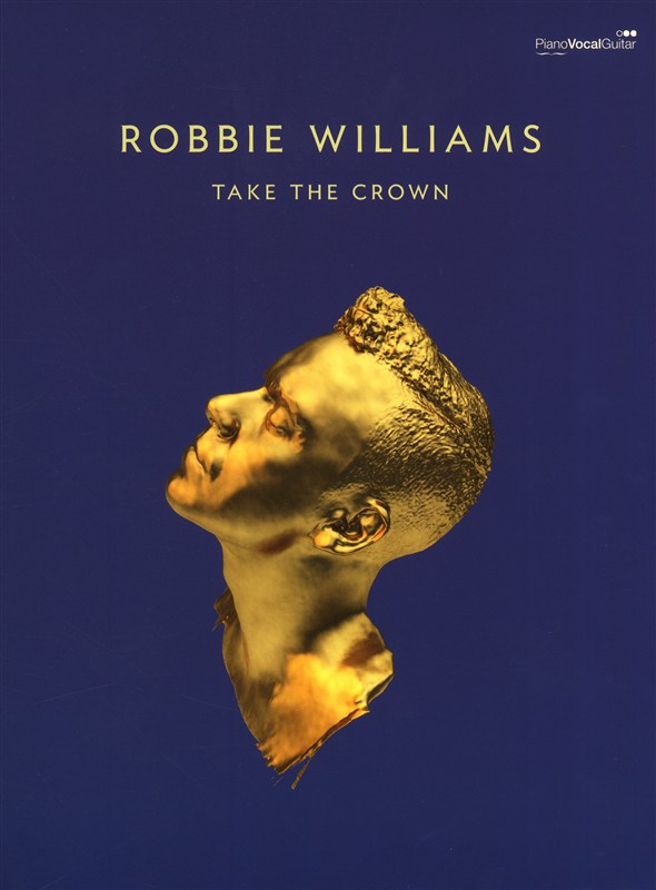 Robbie Williams: Take The Crown