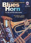 Andrew D. Gordon: Blues Horn Ensemble Playing For B Flat And E Flat Instruments