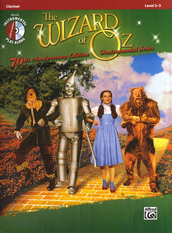 Yip Harburg/Harold Arlen: The Wizard Of Oz - 70th Anniversary Instrumental Solos