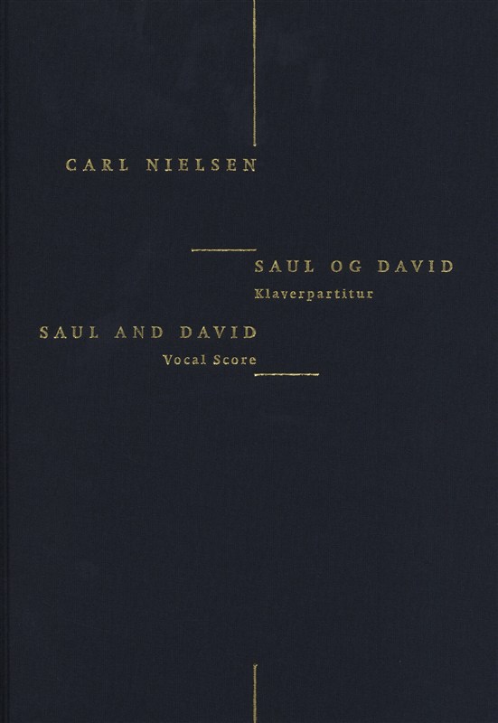 Carl Nielsen: Saul And David (Danish/English Piano Reduction)