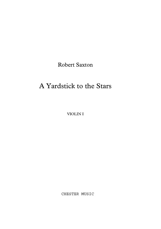 Robert Saxton: A Yardstick To The Stars (Score/Parts)