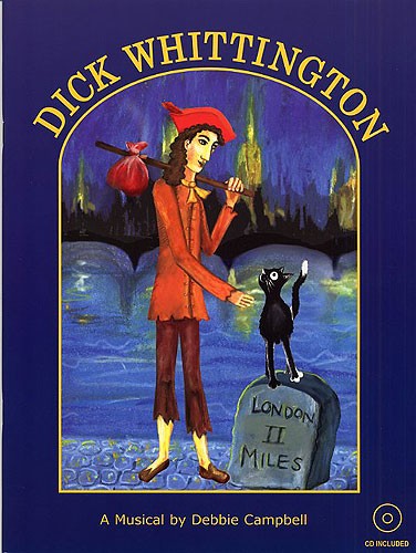 Debbie Campbell: Dick Whittington (Teacher's Book And CD)