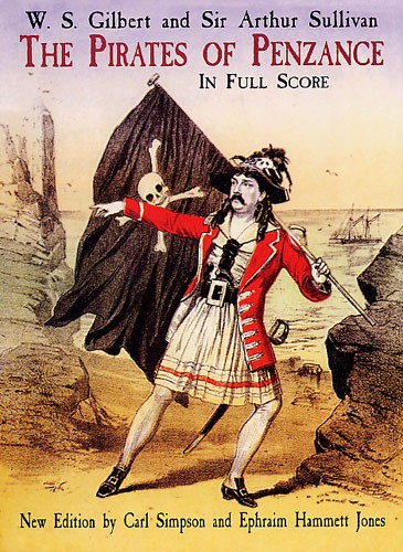 Gilbert And Sullivan: The Pirates Of Penzance In Full Score