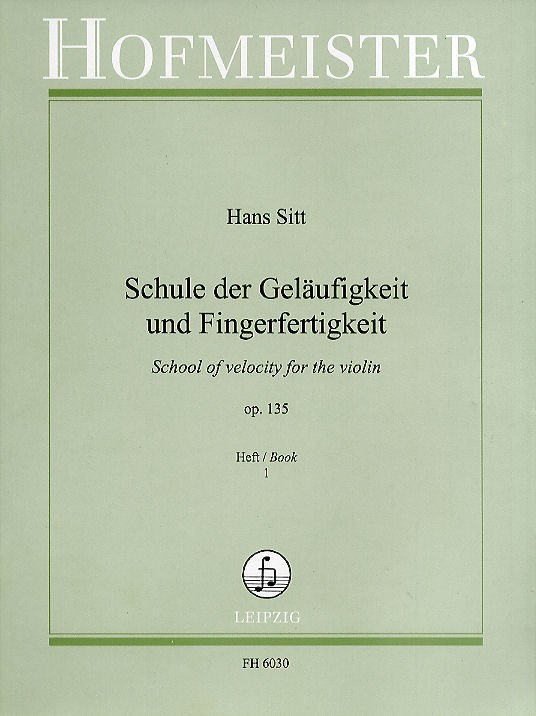 Hans Sitt: Schule Der Gelufigkeit Und Fingerfertigkeit Op. 135 Band 1