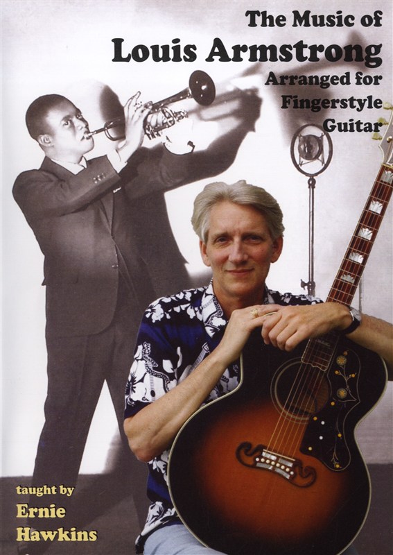 Ernie Hawkins: The Music Of Louis Armstrong Arranged For Fingerstyle Guitar