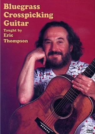 Eric Thompson: Bluegrass Crosspicking Guitar