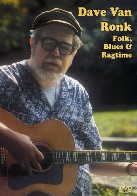 Dave Van Ronk: Folk, Blues And Ragtime