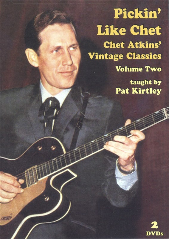 Pat Kirtley: Pickin' Like Chet - Chet Atkins' Vintage Classics (Volume Two)