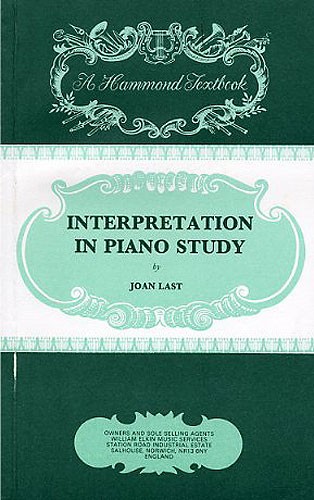 Joan Last: Interpretation In Piano Study